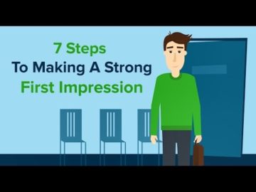7 Steps To Making A Strong First Impression